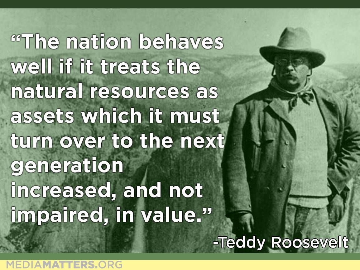 Theodore Roosevelt and Climate Change – New Nationalism